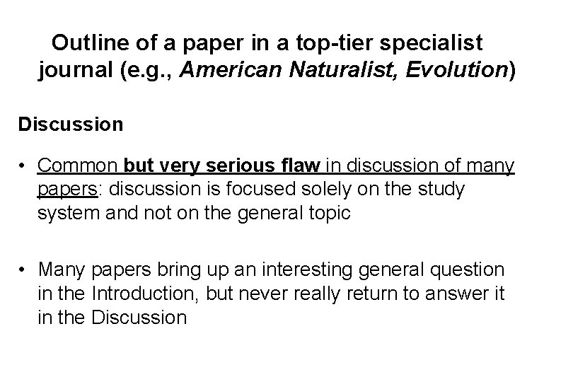 Outline of a paper in a top-tier specialist journal (e. g. , American Naturalist,