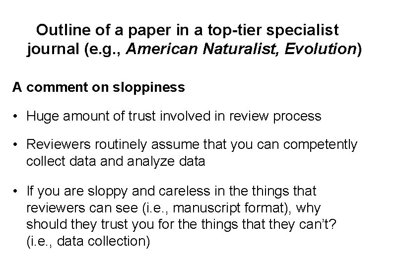 Outline of a paper in a top-tier specialist journal (e. g. , American Naturalist,