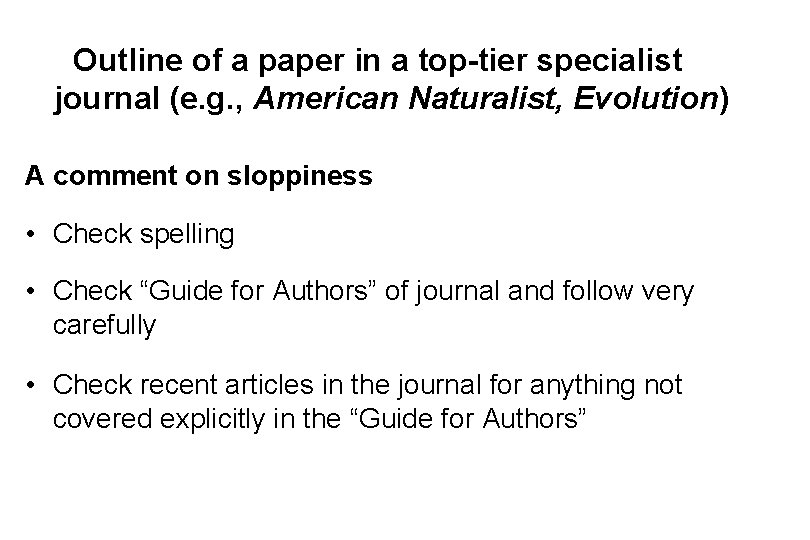 Outline of a paper in a top-tier specialist journal (e. g. , American Naturalist,