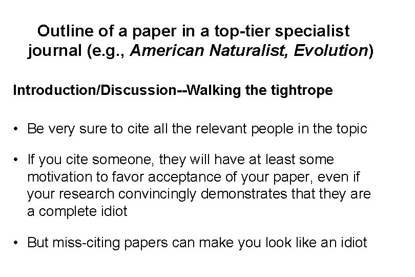 Outline of a paper in a top-tier specialist journal (e. g. , American Naturalist,