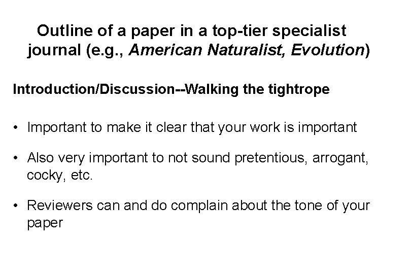 Outline of a paper in a top-tier specialist journal (e. g. , American Naturalist,