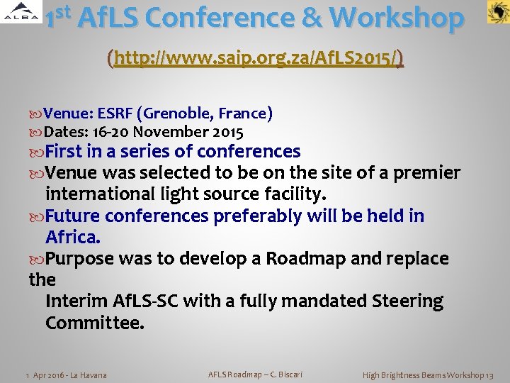 1 st Af. LS Conference & Workshop (http: //www. saip. org. za/Af. LS 2015/)