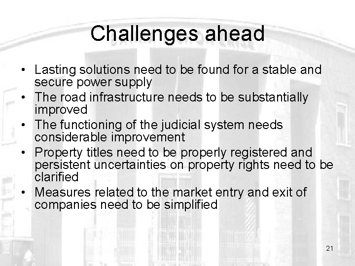 Challenges ahead • Lasting solutions need to be found for a stable and secure