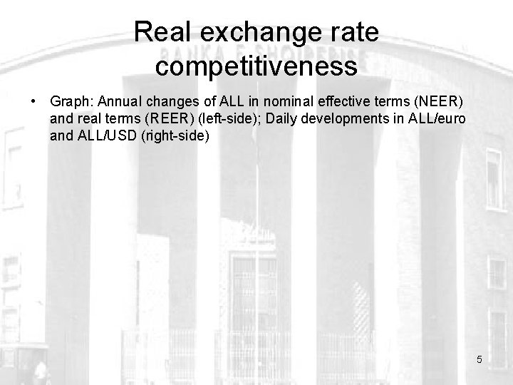 Real exchange rate competitiveness • Graph: Annual changes of ALL in nominal effective terms