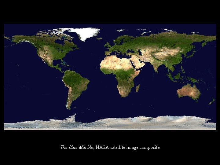 The Blue Marble, NASA satellite image composite 