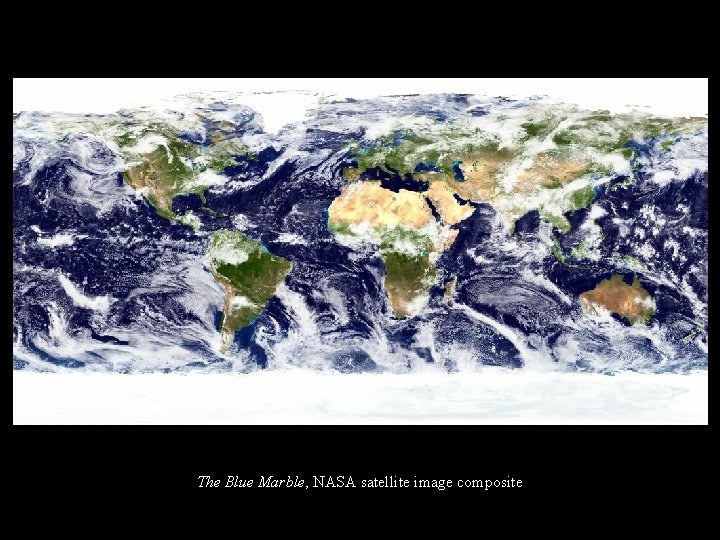 The Blue Marble, NASA satellite image composite 