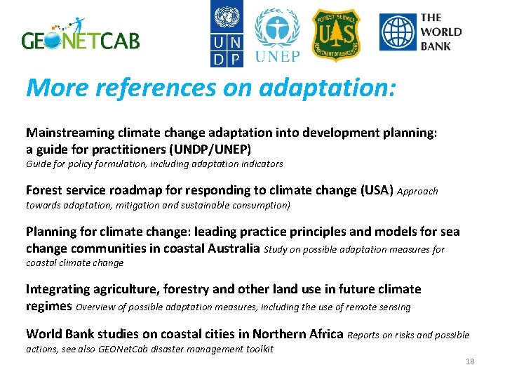 More references on adaptation: Mainstreaming climate change adaptation into development planning: a guide for