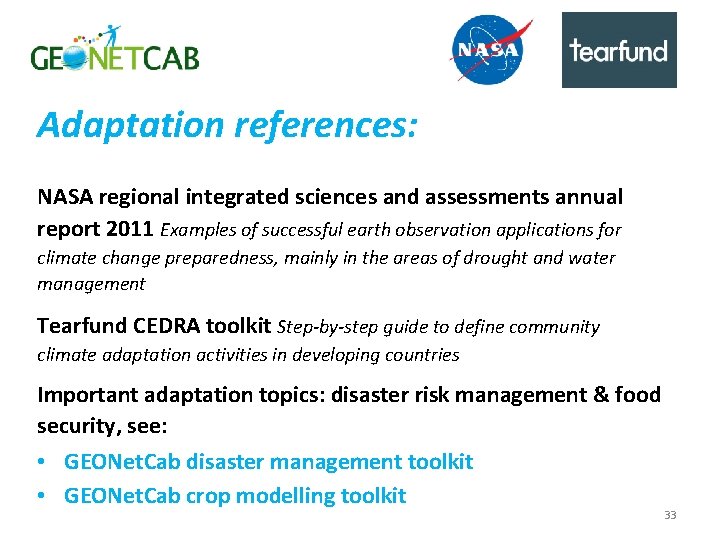 Adaptation references: NASA regional integrated sciences and assessments annual report 2011 Examples of successful