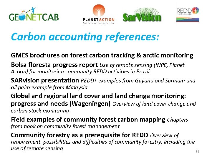 Carbon accounting references: GMES brochures on forest carbon tracking & arctic monitoring Bolsa floresta