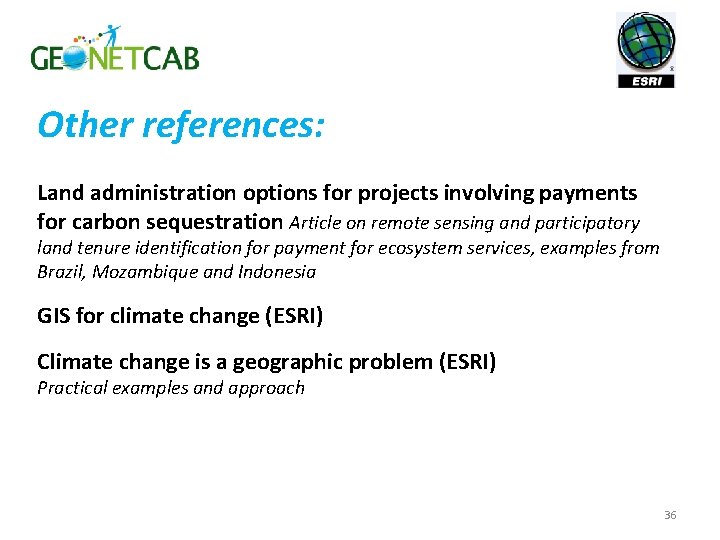 Other references: Land administration options for projects involving payments for carbon sequestration Article on