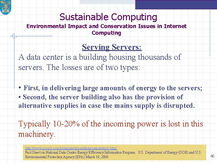 Sustainable Computing Environmental Impact and Conservation Issues in Internet Computing Servers: A data center
