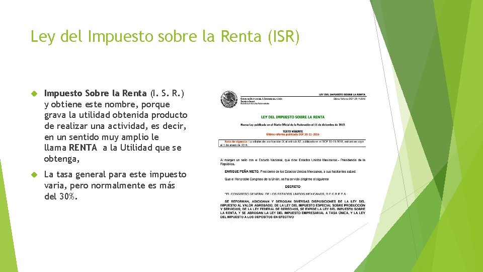 Ley del Impuesto sobre la Renta (ISR) Impuesto Sobre la Renta (I. S. R.