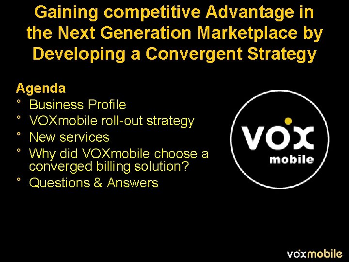Gaining competitive Advantage in the Next Generation Marketplace by Developing a Convergent Strategy Agenda