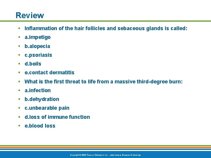 Review § Inflammation of the hair follicles and sebaceous glands is called: § a.