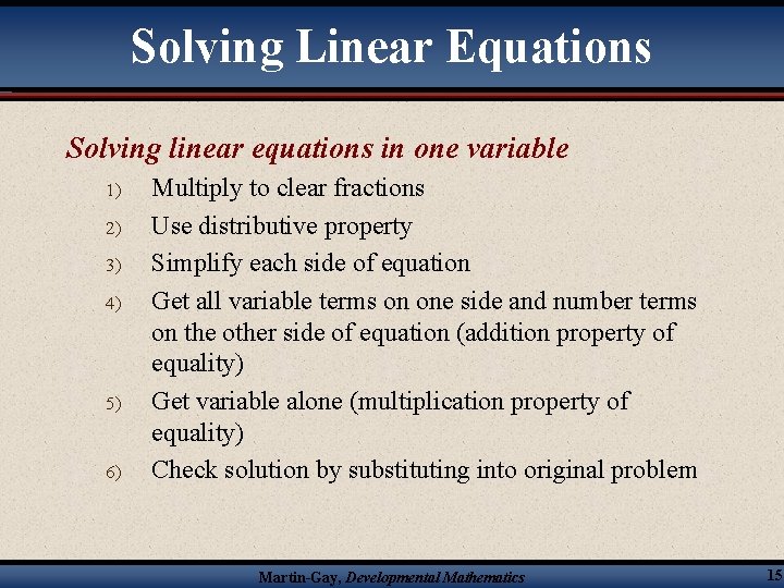 Solving Linear Equations Solving linear equations in one variable 1) 2) 3) 4) 5)