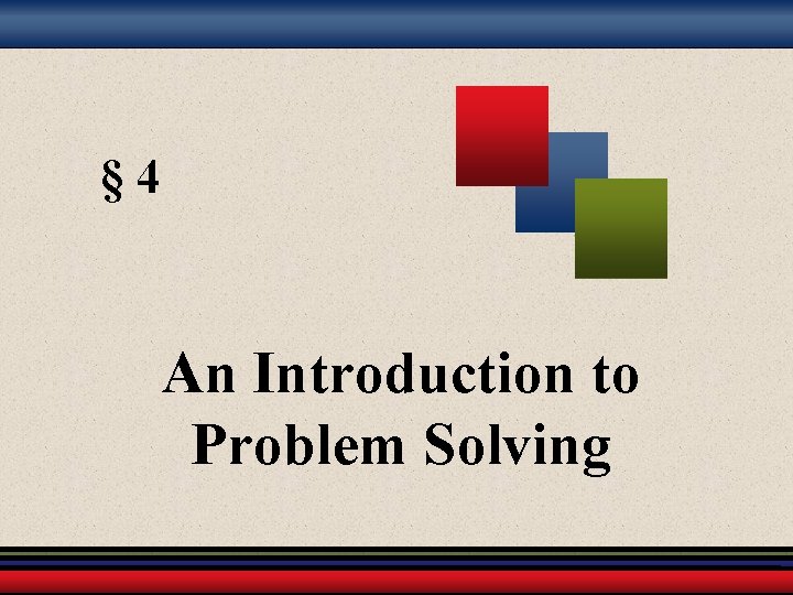 § 4 An Introduction to Problem Solving 