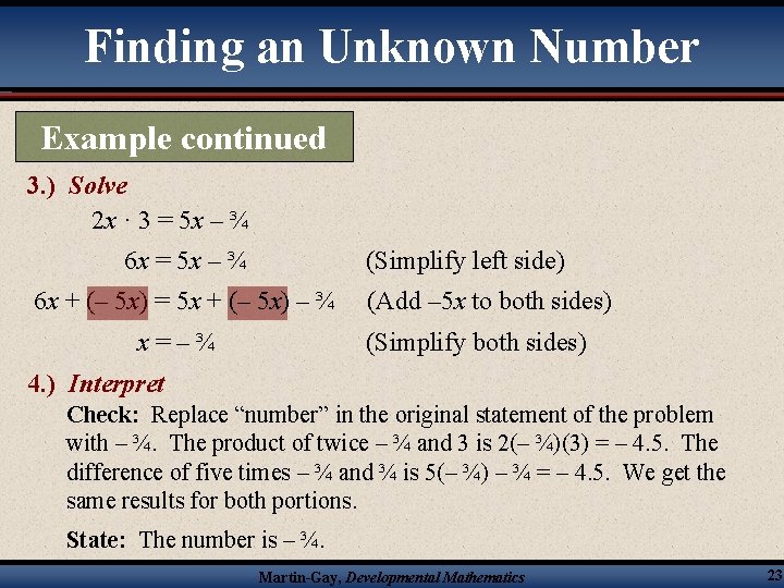 Finding an Unknown Number Example continued 3. ) Solve 2 x · 3 =