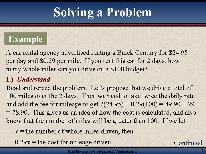 Solving a Problem Example A car rental agency advertised renting a Buick Century for