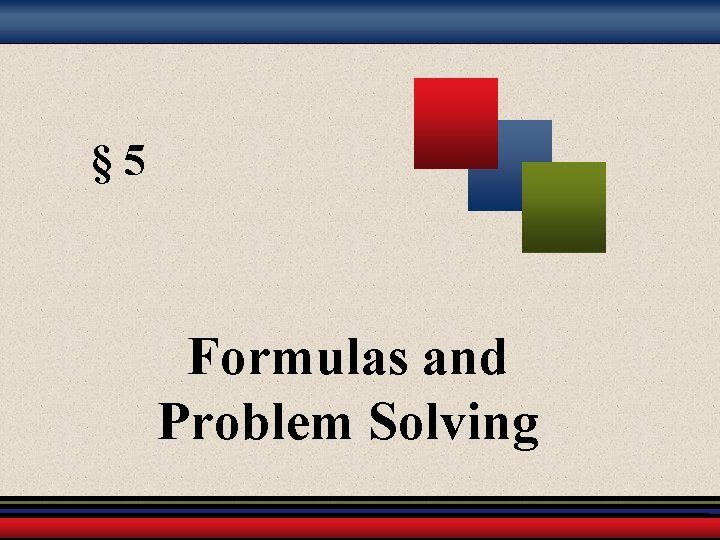 § 5 Formulas and Problem Solving 