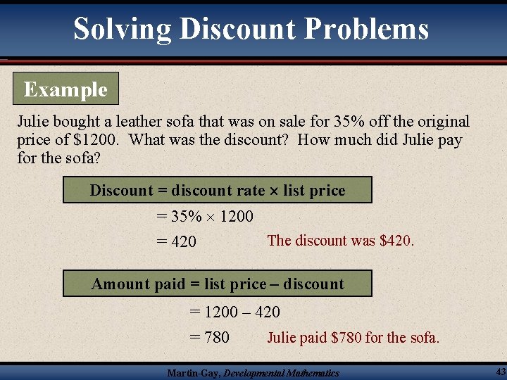 Solving Discount Problems Example Julie bought a leather sofa that was on sale for