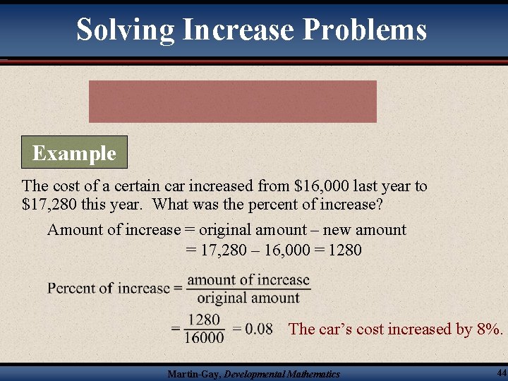 Solving Increase Problems Example The cost of a certain car increased from $16, 000