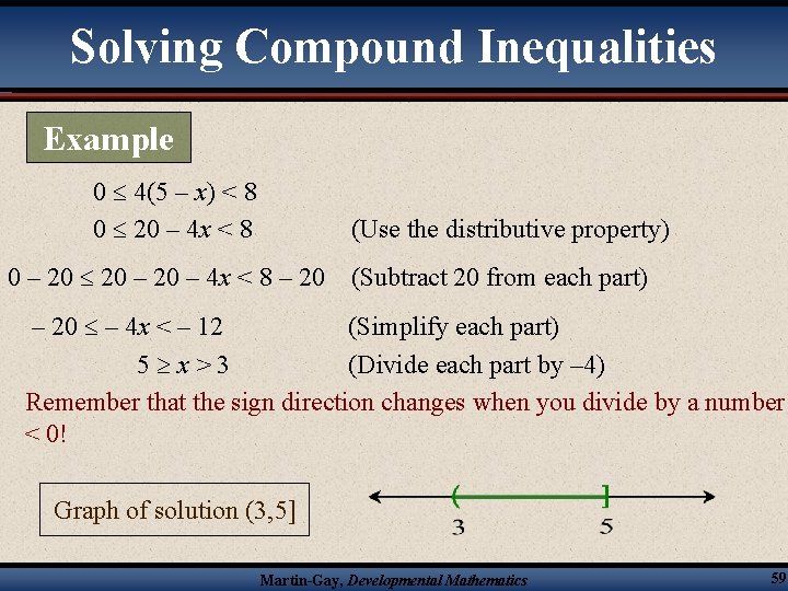 Solving Compound Inequalities Example 0 4(5 – x) < 8 0 20 – 4