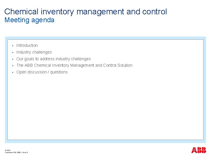 Chemical inventory management and control Meeting agenda § Introduction § Industry challenges § Our