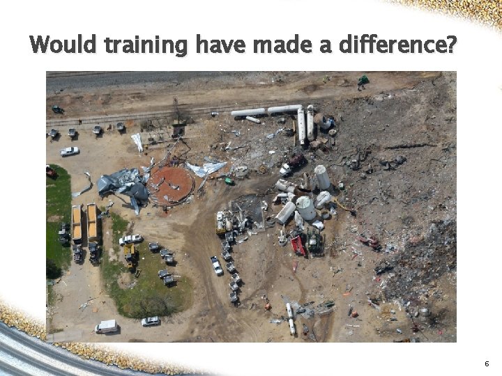 Would training have made a difference? 6 