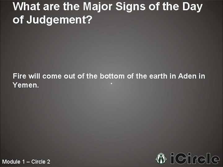 What are the Major Signs of the Day of Judgement? Fire will come out