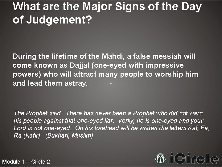 What are the Major Signs of the Day of Judgement? During the lifetime of