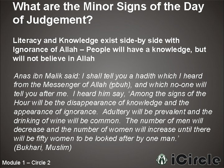 What are the Minor Signs of the Day of Judgement? Literacy and Knowledge exist