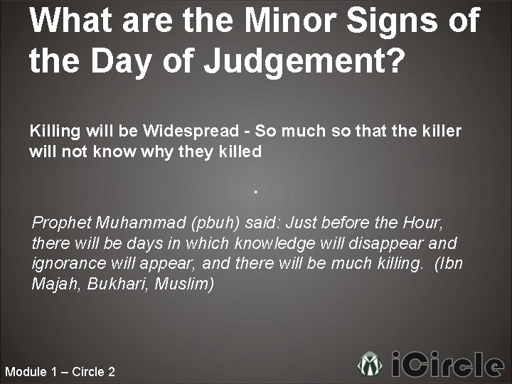 What are the Minor Signs of the Day of Judgement? Killing will be Widespread