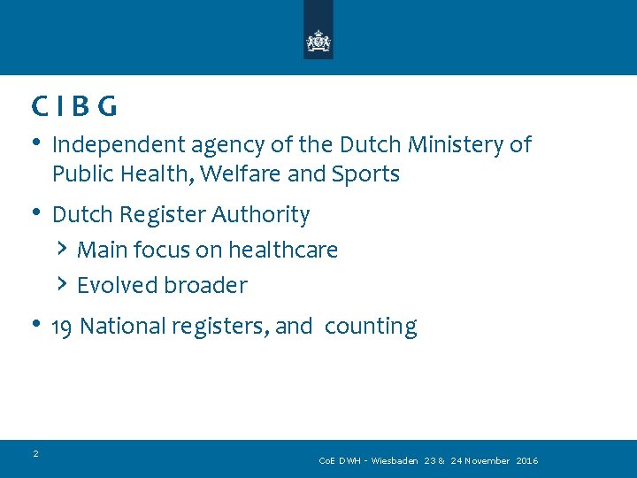 CIBG • Independent agency of the Dutch Ministery of Public Health, Welfare and Sports