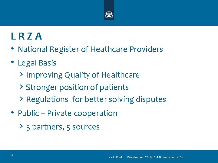 LRZA • National Register of Heathcare Providers • Legal Basis › Improving Quality of