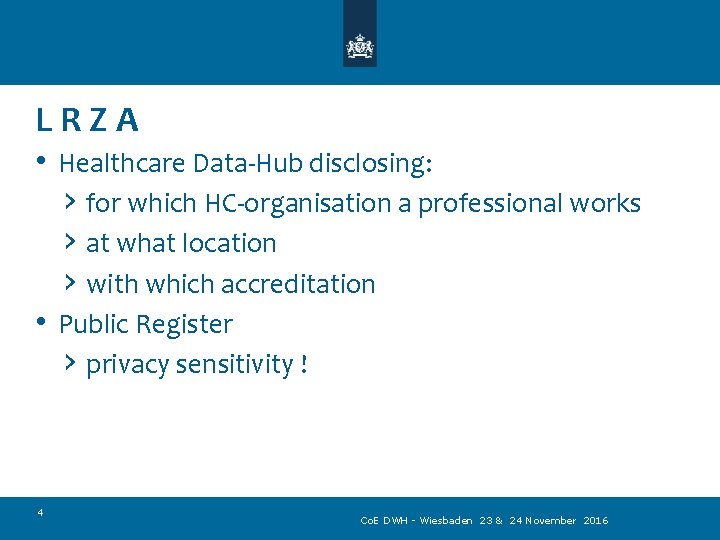 LRZA • Healthcare Data-Hub disclosing: › for which HC-organisation a professional works › at