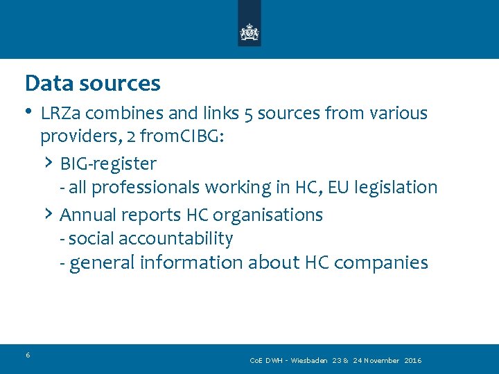 Data sources • LRZa combines and links 5 sources from various providers, 2 from.