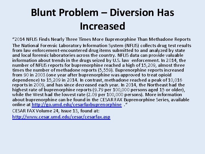 Blunt Problem – Diversion Has Increased “ 2014 NFLIS Finds Nearly Three Times More