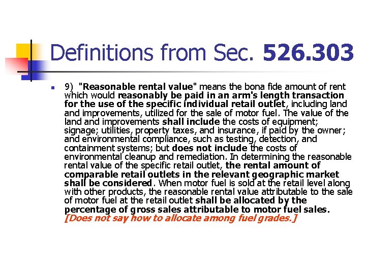Definitions from Sec. 526. 303 n 9) "Reasonable rental value" means the bona fide