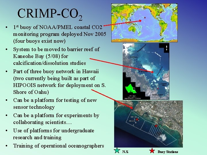 CRIMP-CO 2 • 1 st buoy of NOAA/PMEL coastal CO 2 monitoring program deployed