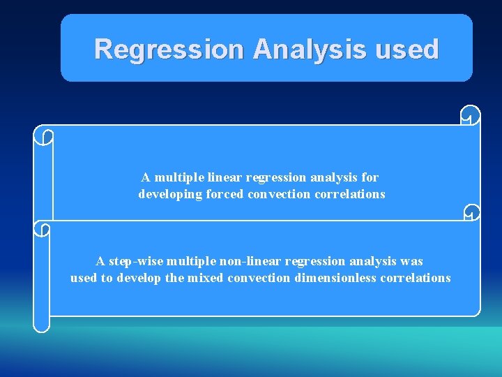 Regression Analysis used A multiple linear regression analysis for developing forced convection correlations A