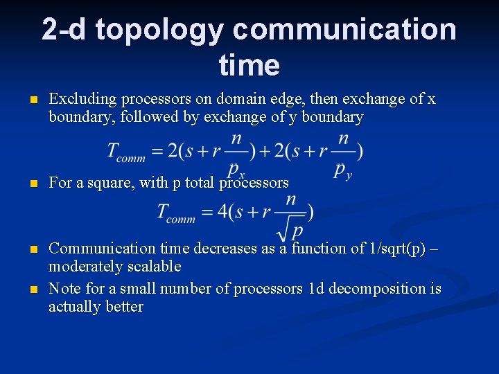 2 -d topology communication time n Excluding processors on domain edge, then exchange of