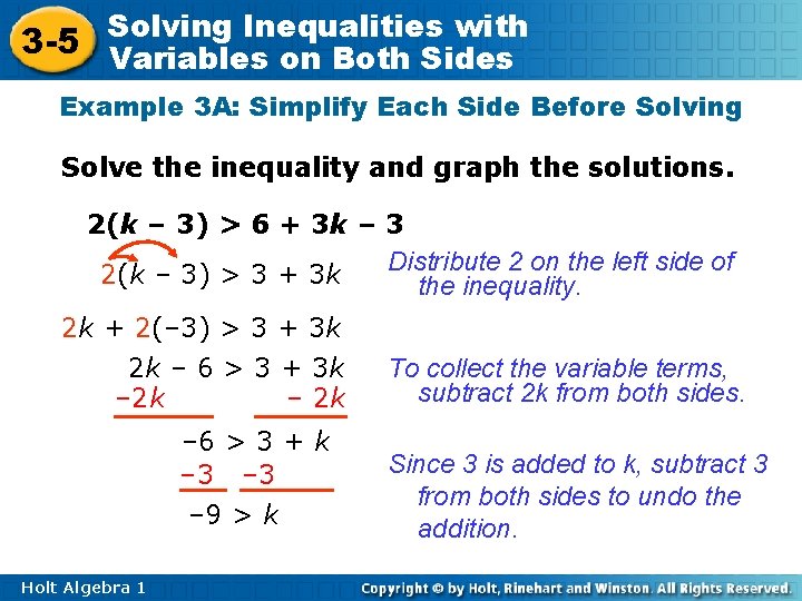Inequalities with 3 -5 Solving Variables on Both Sides Example 3 A: Simplify Each