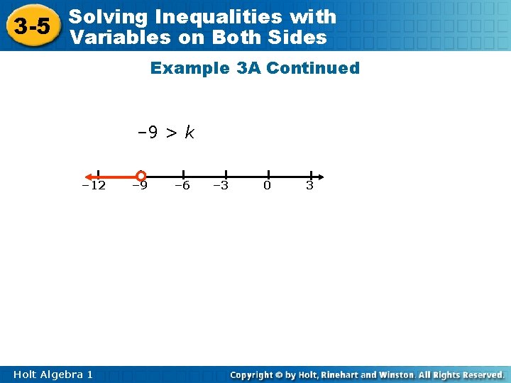 Inequalities with 3 -5 Solving Variables on Both Sides Example 3 A Continued –