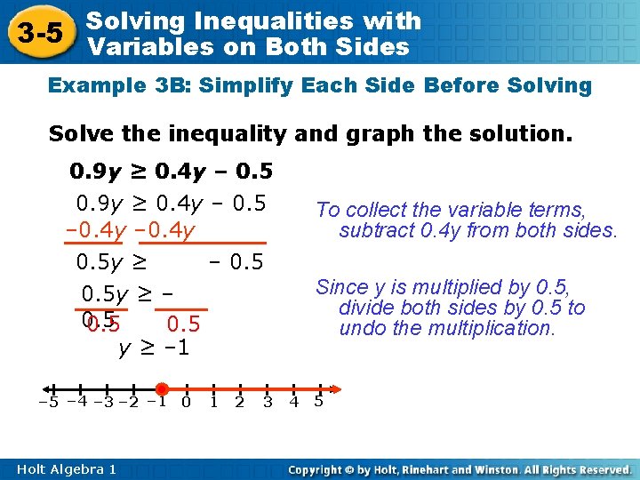 Inequalities with 3 -5 Solving Variables on Both Sides Example 3 B: Simplify Each