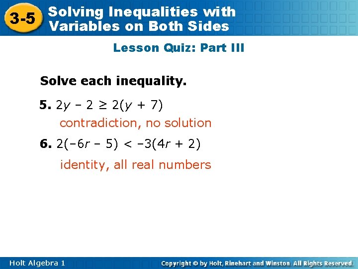 Inequalities with 3 -5 Solving Variables on Both Sides Lesson Quiz: Part III Solve