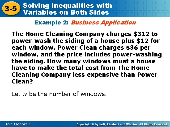 Inequalities with 3 -5 Solving Variables on Both Sides Example 2: Business Application The
