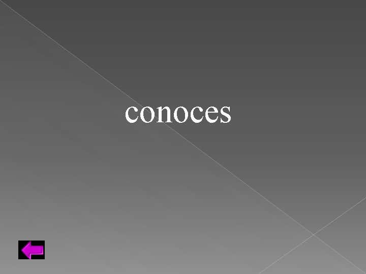 conoces 