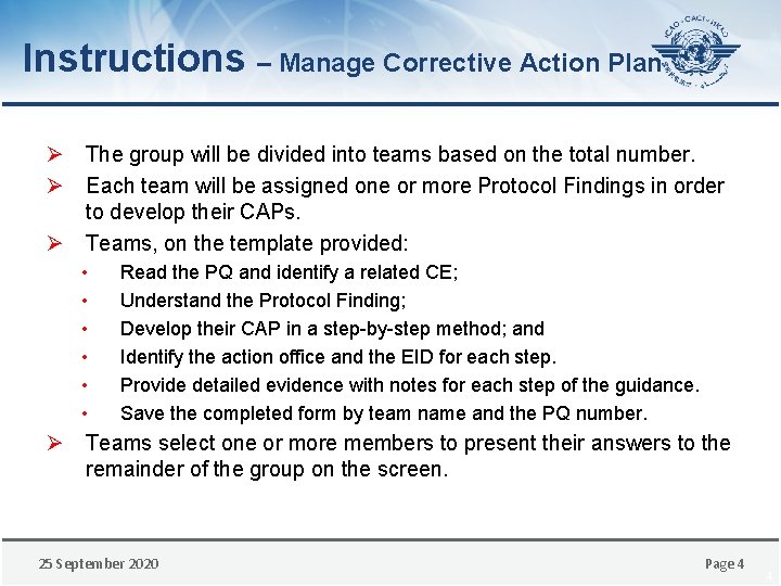 Instructions – Manage Corrective Action Plan Ø The group will be divided into teams