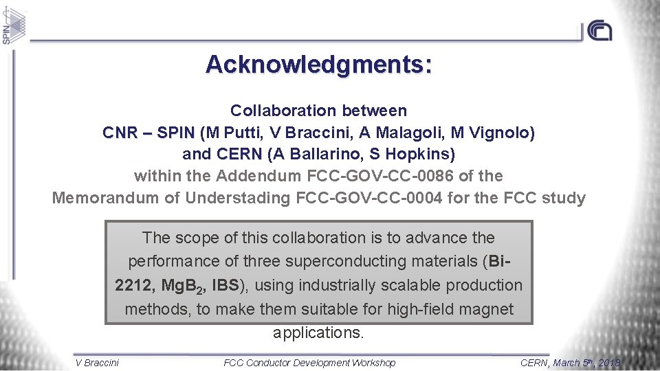 Acknowledgments: Collaboration between CNR – SPIN (M Putti, V Braccini, A Malagoli, M Vignolo)