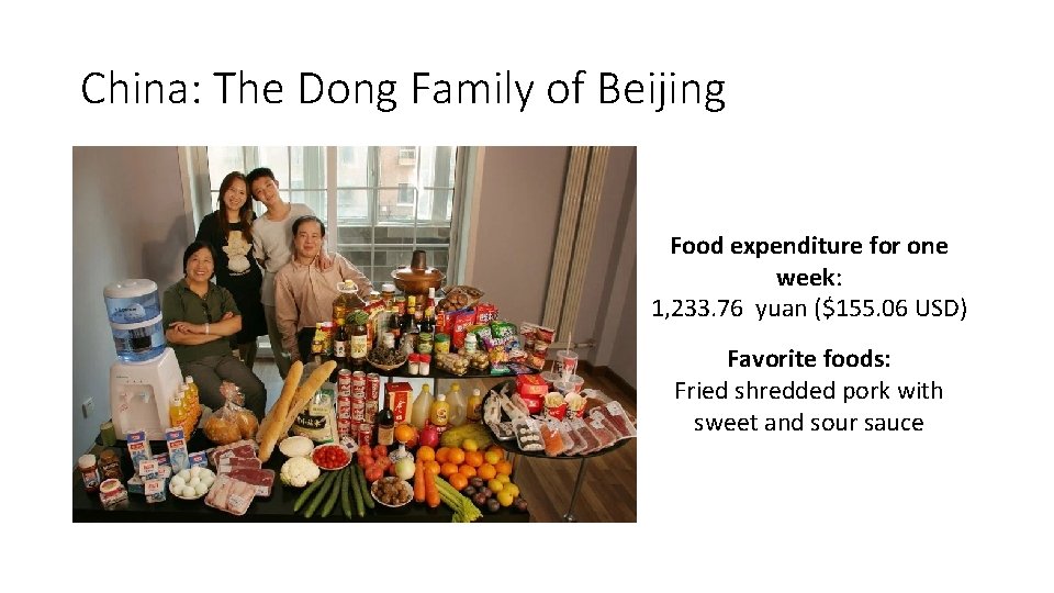 China: The Dong Family of Beijing Food expenditure for one week: 1, 233. 76